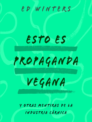 cover image of Esto es propaganda vegana